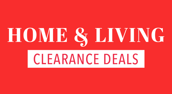 Shop the Home & Living Clearance Deals! sale