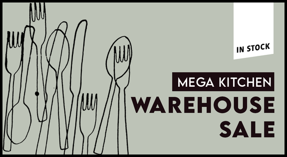 Shop the Mega Kitchen Warehouse Sale - In Stock! sale