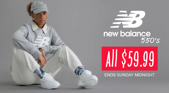 Shop the New Balance 550's - All $59.99 Ends Sunday Midnight sale