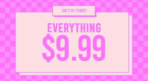 Shop the Everything $9.99 sale
