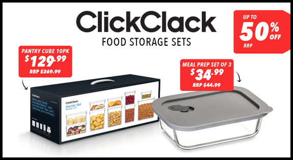 Shop the Click Clack Food Storage Sets - Up to 50% off RRP sale