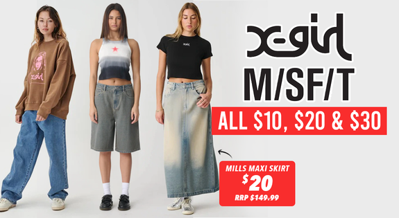Shop the XGirl & Misfit  - All $10, $20 & $30 sale