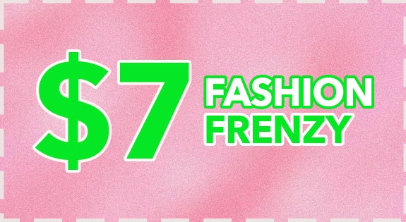 Shop the $7 Fashion Frenzy sale