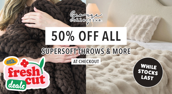 Shop the 50% off ALL Supersoft Throws & More - at checkout! sale