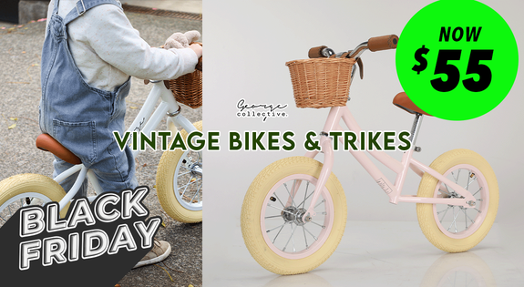 Shop the BLACK FRIDAY Vintage Balance Bikes NOW $55! (Limited Time only) sale
