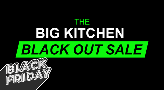 Shop the The Big Kitchen Black Out Sale sale