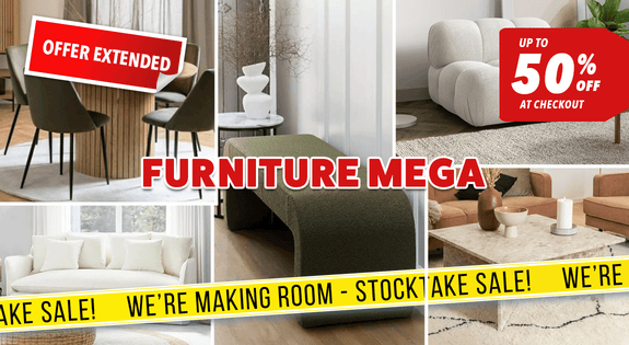 Shop the Furniture MEGA - Up to 50% off at Checkout sale