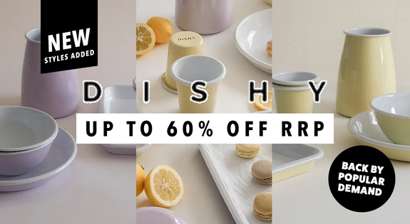 Shop the Dishy - Back by Popular Demand! Up to 60% off RRP! sale