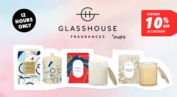 Shop the Glasshouse & More further 10% at check out for 12 Hours sale