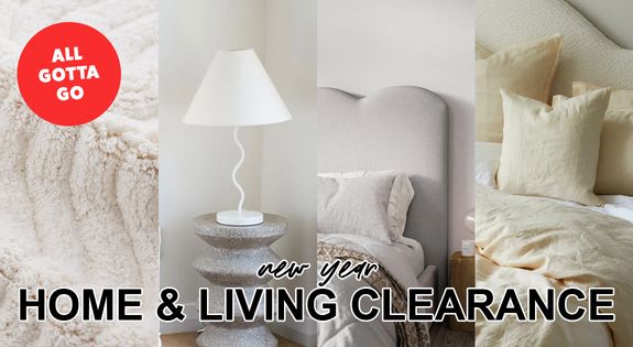 Shop the New Year Home & Living Clearance all gotta go sale