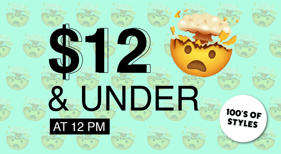 Shop the $12 & Under @ 12pm sale