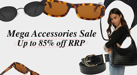 Shop the Mega Accessories Sale - Up to 85% off RRP sale