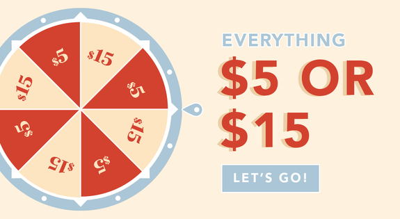 Shop the EVERYTHING $5 OR $15 sale