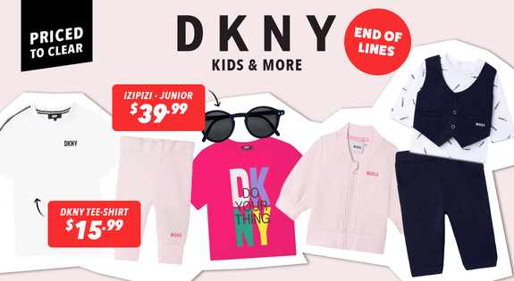 Shop the DKNY Kids & More End of Lines - Priced to Clear sale