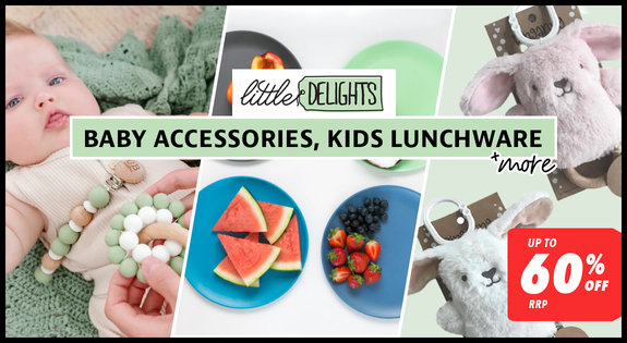 Shop the Little Delights - Baby Accessories, Kids Lunchware & More! Up to 60% off RRP sale