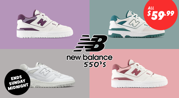 Shop the New Balance 550's - All $59.99 Ends Sunday Midnight sale