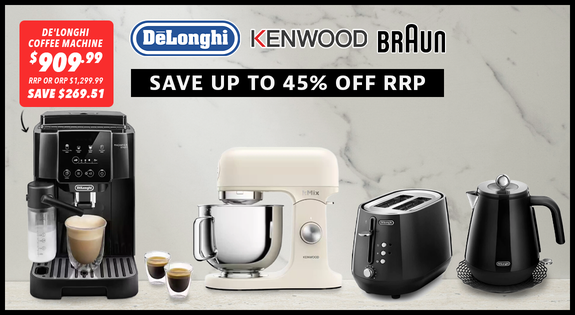 Shop the De'Longhi Kenwood Braun Deals! - Save up to 45% off RRP! sale
