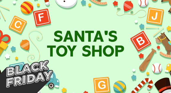 Shop the Santa's Toy Shop Sale - Black Friday! sale