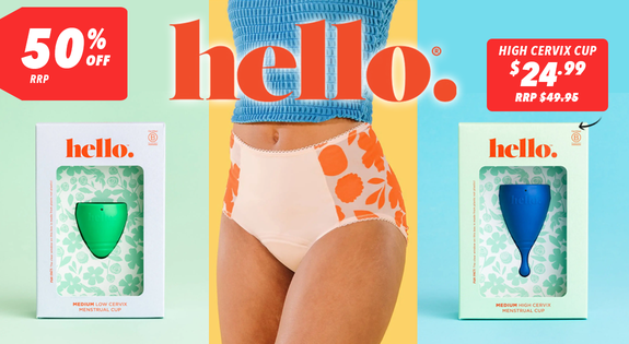 Shop the Hello Period - 50% off RRP! sale