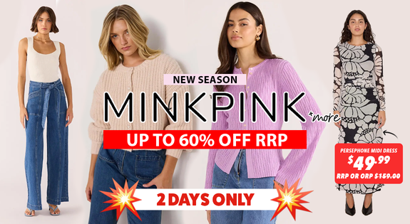Shop the NEW Season Minkpink & More - Up to 60% off RRP! sale