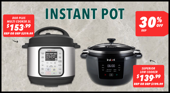Shop the Instant Pot - 30% off RRP sale