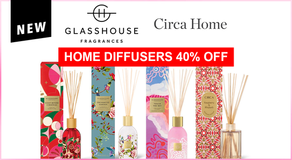 Shop the New Glasshouse & Circa Home Diffusers 40% Off sale