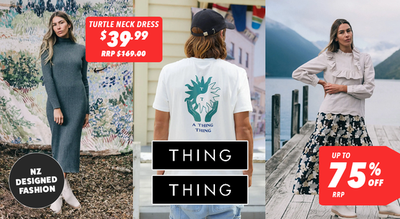 Shop the Thing Thing NZ Designed Fashion - Up To 75% Off RRP sale