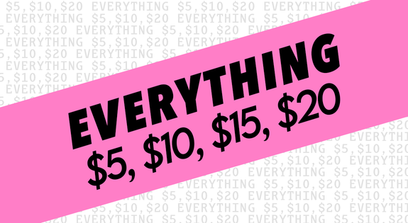 Shop the ALL $5, $10, $15 & $20 sale