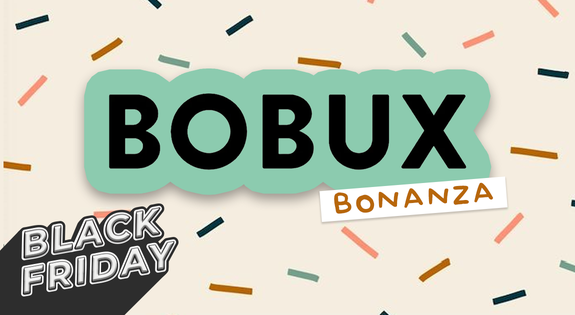 Shop the Bobux Black Friday Bonanza! sale